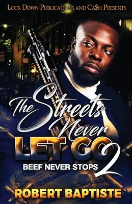 Străzile nu se lasă niciodată duse 2 - The Streets Never Let Go 2
