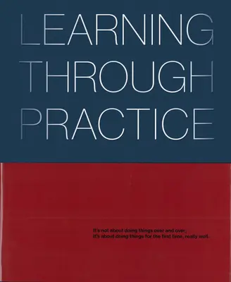 Învățarea prin practică - Learning Through Practice