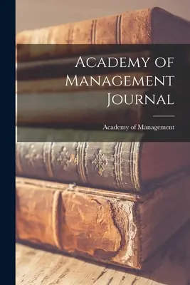 Revista Academiei de Management - Academy of Management Journal