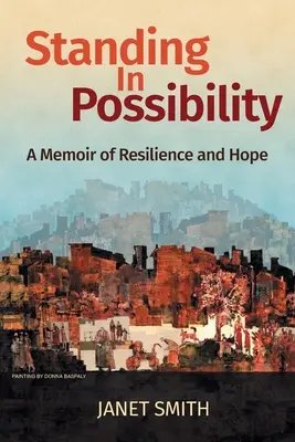 În picioare în posibilitate: O amintire despre reziliență și speranță - Standing in Possibility: A Memoir of Resilience and Hope