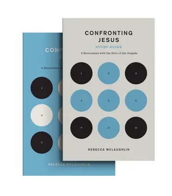 Confruntarea cu Isus (carte și ghid de studiu) - Confronting Jesus (Book and Study Guide)