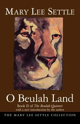 O Beulah Land: Cartea a II-a din Beulah Quintet - O Beulah Land: Book II of the Beulah Quintet