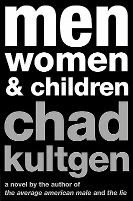 Bărbați, femei și copii - Men, Women & Children