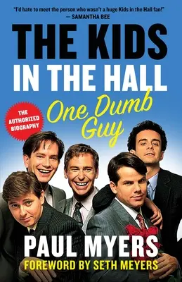 Copiii din sală: One Dumb Guy - The Kids in the Hall: One Dumb Guy
