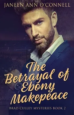 Trădarea lui Ebony Makepeace - The Betrayal of Ebony Makepeace