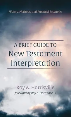 Un scurt ghid pentru interpretarea Noului Testament - A Brief Guide to New Testament Interpretation