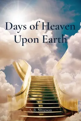 Zilele Raiului pe Pământ - Days of Heaven Upon Earth