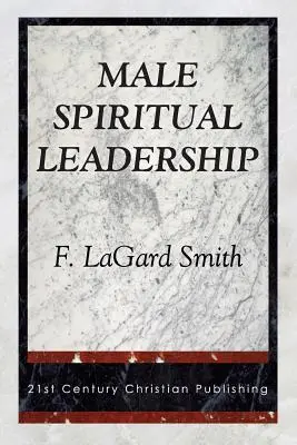 Conducerea spirituală masculină - Male Spiritual Leadership