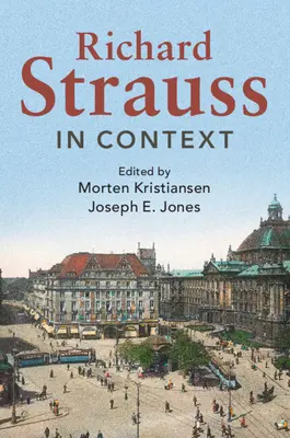 Richard Strauss în context - Richard Strauss in Context