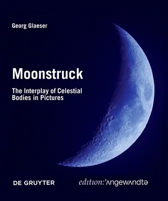 Moonstruck: Interacțiunea corpurilor cerești în imagini - Moonstruck: The Interplay of Celestial Bodies in Pictures