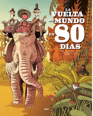 La Vuelta Al Mundo En 80 Das / În jurul lumii în 80 de zile - La Vuelta Al Mundo En 80 Das / Around the World in Eighty Days