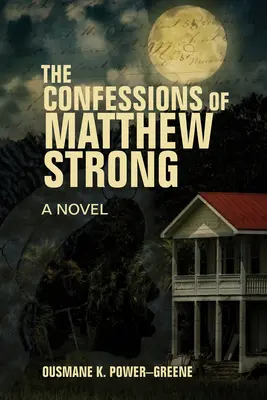 Confesiunile lui Matthew Strong - The Confessions of Matthew Strong