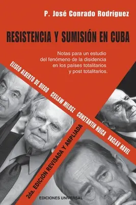 Rezistență și supunere în Cuba - Resistencia Y Sumisin En Cuba