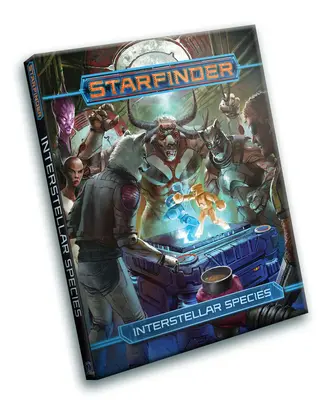 Starfinder Rpg: Specii interstelare - Starfinder Rpg: Interstellar Species
