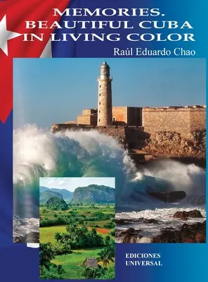 Memorii. Beautiful Cuba in Living Color: Memories. Beautiful Cuba in Living Color - Memories. Beautiful Cuba in Living Color: Memories. Beautiful Cuba in Living Color