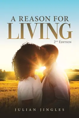 Un motiv pentru a trăi: Ediția a 2-a - A Reason For Living: 2nd Edition