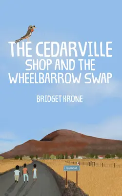 Magazinul Cedarville și schimbul de roabe - The Cedarville Shop and the Wheelbarrow Swap