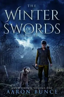 The Winter of Swords: O epopee Grimdark - The Winter of Swords: A Grimdark Epic