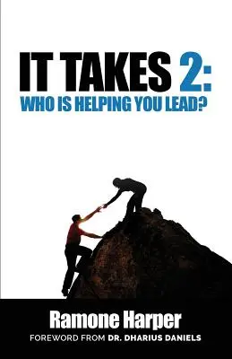 It Takes 2: Cine vă ajută să conduceți - It Takes 2: Who Is Helping You Lead