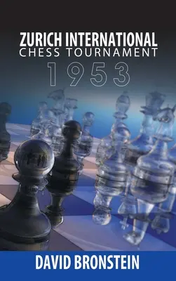 Turneul internațional de șah de la Zurich, 1953 - Zurich International Chess Tournament, 1953