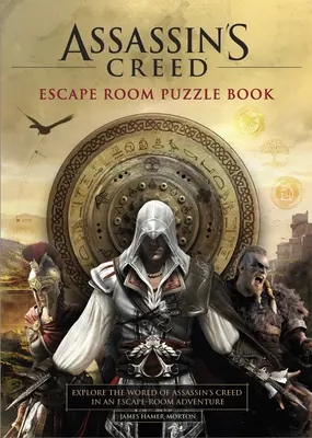 Assassin's Creed - Escape Room Puzzle Book: Explorați Assassin's Creed într-o aventură Escape-Room - Assassin's Creed - Escape Room Puzzle Book: Explore Assassin's Creed in an Escape-Room Adventure