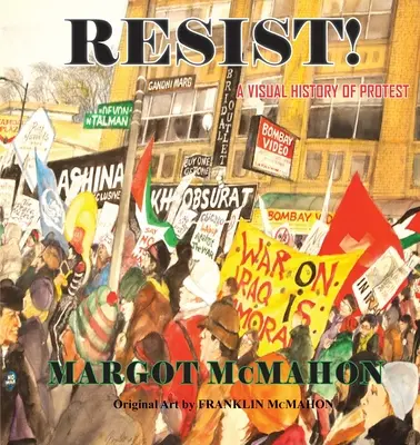 RESIST! O istorie vizuală a protestului - RESIST! A Visual History of Protest