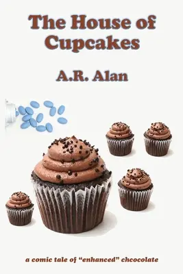 Casa prăjiturilor (The House of Cupcakes) - The House of Cupcakes