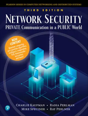 Securitatea rețelelor: Comunicarea privată într-o lume publică - Network Security: Private Communication in a Public World