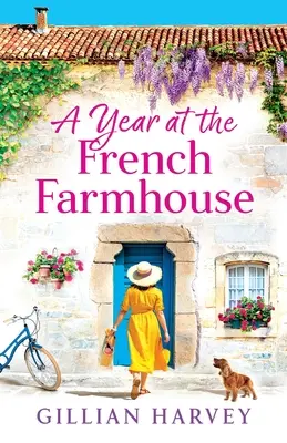 Un an la ferma franceză - A Year at the French Farmhouse