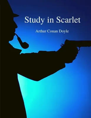 Studiu în Scarlet: Cei mai faimoși detectivi literari din toate timpurile - Povestea lui Sherlock Holmes - Study in Scarlet: The Most Famous Literary Detectives of all Time - Sherlock Holmes Story