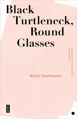 Guler negru, ochelari rotunzi - Black Turtleneck, Round Glasses