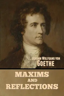Maxime și reflecții - Maxims and Reflections