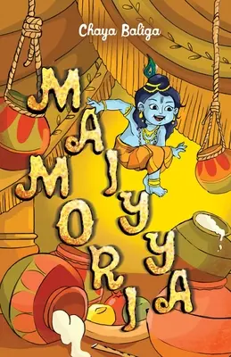 Maiyya Mori: O mică poveste cu Krishna - Maiyya Mori: A Little Krishna Story