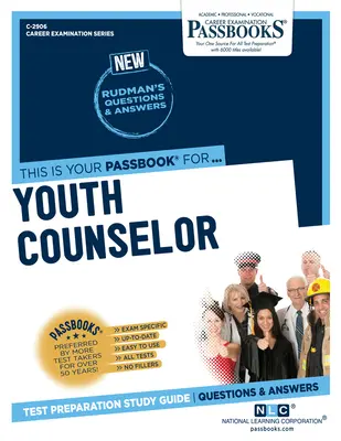 Consilier de tineret (C-2906): Ghid de studiu Passbooks - Youth Counselor (C-2906): Passbooks Study Guide