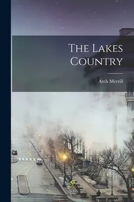 Țara Lacurilor - The Lakes Country