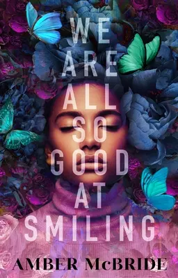 Toți suntem atât de buni la zâmbet - We Are All So Good at Smiling