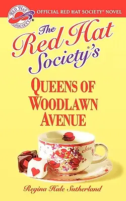 Regina de pe Woodlawn Avenue a Societății Pălăriilor Roșii - The Red Hat Society's Queens of Woodlawn Avenue