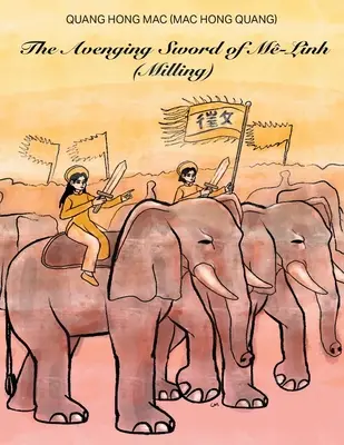 Sabia răzbunătoare a lui M-Linh: Kím Ḥn M-Linh ((Mac Hong Quang) Quang Hong Mac) - The Avenging Sword of M-Linh: Kím Ḥn M-Linh ((Mac Hong Quang) Quang Hong Mac)