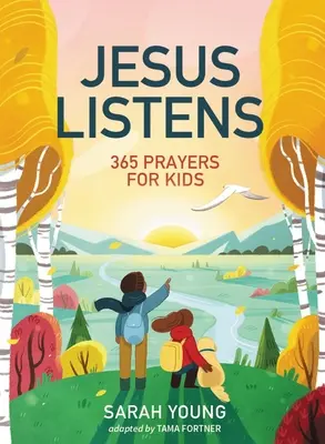 Isus ascultă: 365 de rugăciuni pentru copii: O carte de rugăciuni cu chemarea lui Iisus pentru tinerii cititori - Jesus Listens: 365 Prayers for Kids: A Jesus Calling Prayer Book for Young Readers