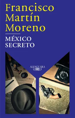 Mxico Secreto / Un Mexic secret - Mxico Secreto / A Secret Mexico