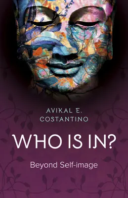 Cine este în?: Dincolo de imaginea de sine - Who Is In?: Beyond Self-Image