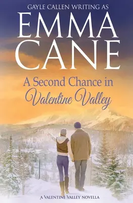 O a doua șansă în Valentine Valley - A Second Chance in Valentine Valley