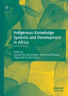 Sisteme de cunoștințe indigene și dezvoltare în Africa - Indigenous Knowledge Systems and Development in Africa