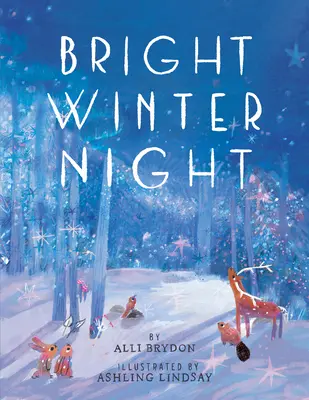 O noapte strălucitoare de iarnă - Bright Winter Night