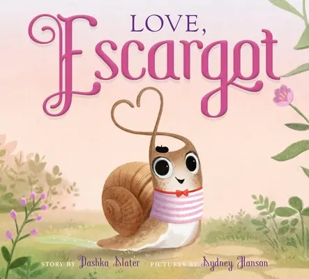 Cu dragoste, Escargot - Love, Escargot