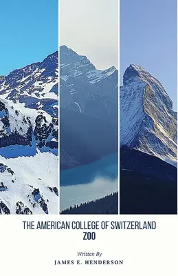 Colegiul American din Elveția Zoo: Ediție revizuită - The American College of Switzerland Zoo: Revised Edition