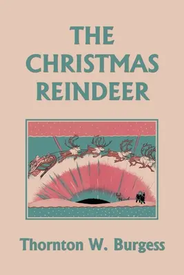 Renul de Crăciun (Clasici de ieri) - The Christmas Reindeer (Yesterday's Classics)