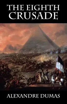 A opta cruciadă - The Eighth Crusade