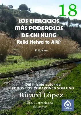 Cele mai puternice exerciții de Chi Kung Reiki Heiwa to Ai(R) - Los ejercicios ms poderosos de Chi Kung Reiki Heiwa to Ai(R)