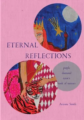 Reflecții eterne: Cartea oglinzilor de la Purple Diamond Tarot - Eternal Reflections: Purple Diamond Tarot's Book of Mirrors